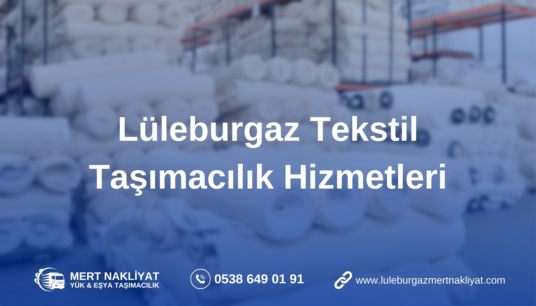 Lüleburgaz Tekstil Taşımacılık Hizmetleri